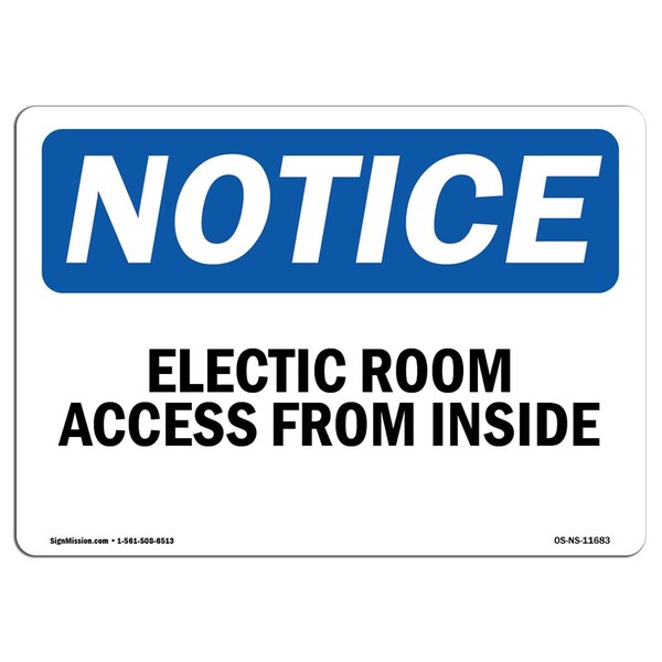 Safety Sign, OSHA Notice, 7" Height, Aluminum, Electrical Room Access From Inside Sign, Landscape
